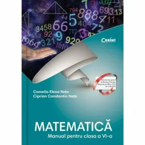 Matematica - Manual pentru clasa a VI-a de Camelia Elena Neta