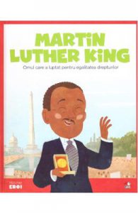 Micii mei eroi. Martin Luther King