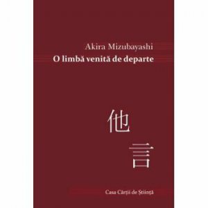 O limba venita de departe