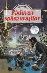 Padurea spanzuratilor de Liviu Rebreanu