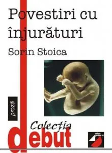 Povestiri Cu Injuraturi de Sorin Stoica