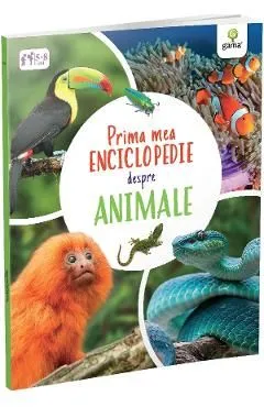 Prima mea enciclopedie despre animale de Claudia Martin