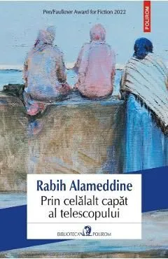 Prin celalalt capat al telescopului de Rabih Alameddine
