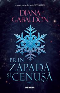 Prin zapada si cenusa vol 1 (Seria Outlander, partea a VI-a)