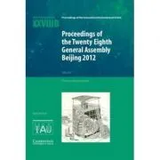 Proceedings of the Twenty-Eighth General Assembly Beijing 2012: Transactions of the International Astronomical Union XXVIIIB de Thierry Montmerle