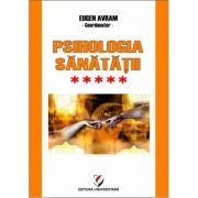 Psihologia sanatatii. Abordari aplicate. Volumul 5