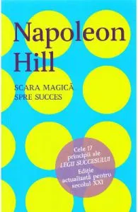 Scara magica spre succes de Napoleon Hill