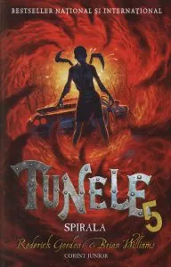 Spirala, Tunele, Vol. 5 de Roderick Gordon