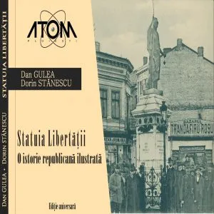 Statuia Libertatii. O istorie republicana ilustrata de Dorin Stanescu