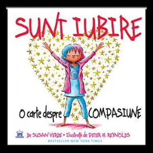 Sunt iubire. O carte despre compasiune de Susan Verde