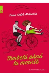 Tembela pana la moarte de Dana Fodor Mateescu