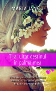 Ti-ai uitat destinul in palma mea