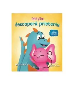 Tzitzi și Poc. Descoperă prietenia de Mirona Paun
