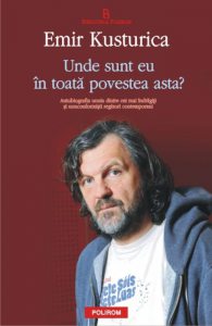 Unde sunt eu in toata povestea asta? Autobiografia unuia dintre cei mai indragiti si nonconformisti regizori contemporani