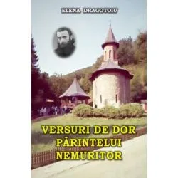 Versuri de dor parintelui nemuritor de Elena Dragotoiu