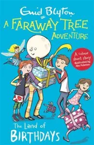 A Faraway Tree Adventure: The Land of Birthdays de Enid Blyton
