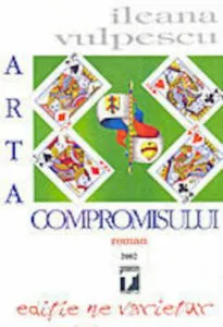 Arta compromisului de Ileana Vulpescu