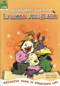 Aventurile lui Pipo in lumea povestilor de Anca Vodita