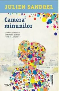 Camera minunilor de Julien Sandrel