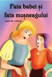 Carte de Colorat - Fata Babei si Fata Mosneagului