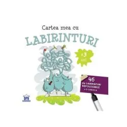 Cartea mea cu labirinturi. 46 de labirinturi refolosibile   o carioca