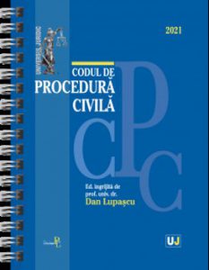 Codul de procedura civila. Editie spiralata. 2021