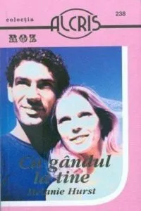 Cu gandul la tine, 238 de Melanie Hurst