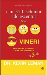 Cum sa-ti schimbi adolescentul pana vineri in 5 zile