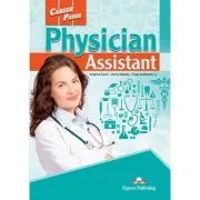 Curs limba engleza Career Paths Physician Assistant Student's Book with Digibooks Application de Virginia Evans