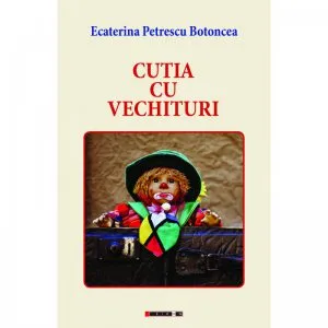 Cutia cu vechituri de Ecaterina Petrescu Botoncea