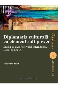 Diplomatia culturala ca element soft power