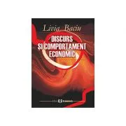 Discurs si comportament economic de Livia Baciu