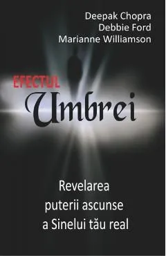 Efectul umbrei de Deepak Chopra