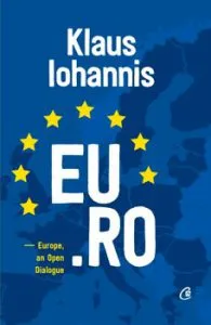 EU.RO. Europe, an Open Dialogue - Editie in limba Engleza de Klaus Iohannis