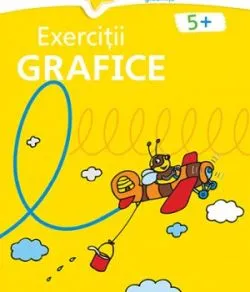 Exercitii grafice 5 ani(galbena) de Autor Anonim