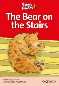 Family and Friends 2 - The Bear on the Stairs de Kathryn Harper