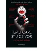 Femei care stiu ce vor... si cum sa obtina de Melanie Blake