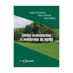 Ghidul evaluatorului si auditorului de mediu de Vladimir Rojanschi