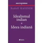 Idealismul Indian de Rudolf Kassner