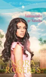 Imblanzind-o pe Natasha de Nora Roberts