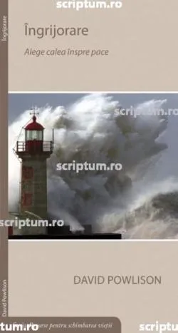 Ingrijorare de David Powlison