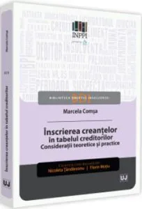 Inscrierea creantelor in tabelul creditorilor. Consideratii teoretice si practice de Marcela Comsa