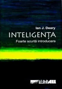 Inteligenta. Foarte scurta introducere