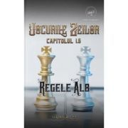Jocurile Zeilor Capitolul 1. 5, Regele Alb