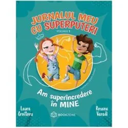 Jurnalul meu cu superputeri, volumul 1 de Laura Croitoru