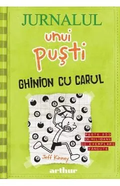 Jurnalul unui pusti Vol.8: Ghinion cu carul de Jeff Kinney
