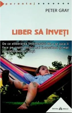 Liber să înveți de Peter Gray