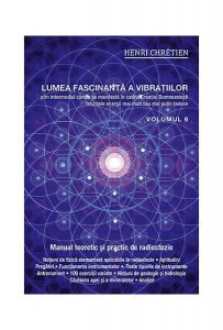Lumea fascinantă a vibrațiilor (Vol.6)