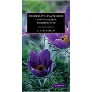 Mabberley's Plant-book: A Portable Dictionary of Plants, their Classification and Uses de David J. Mabberley