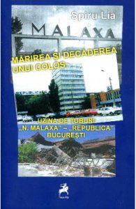 Marirea Si Decaderea Unui Colos: Uzina De Tuburi N. Malaxa Republica